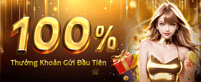 Nhận Thưởng Chào Mừng Lớn
